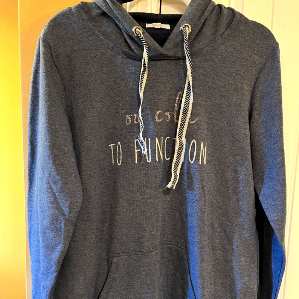 Maurices Hoodia sz Large "Too Cold to Function""